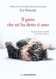 Il gatto che mi ha detto ti amo - Librerie.coop