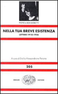 Nella tua breve esistenza. Lettere 1918-1926 - Librerie.coop