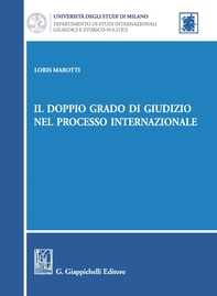 Il doppio grado di giudizio nel processo internazionale - Librerie.coop Il doppio grado di giudizio nel processo internazionale - Librerie.coop