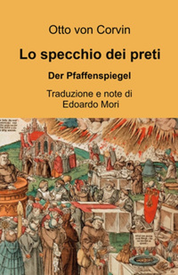 Lo specchio dei preti. Der Pfaffenspiegel - Librerie.coop Lo specchio dei preti. Der Pfaffenspiegel - Librerie.coop