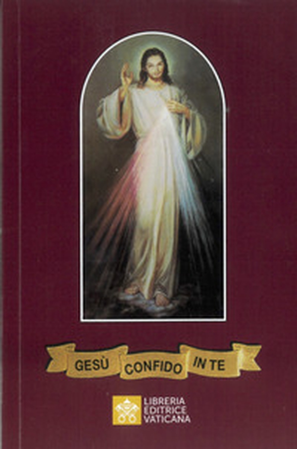Gesù, confido in te! Adorare e implorare la misericordia di Dio - Librerie.coop Gesù, confido in te! Adorare e implorare la misericordia di Dio - Librerie.coop