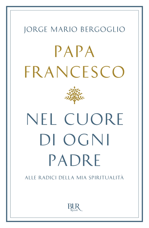 Nel cuore di ogni padre - Librerie.coop Nel cuore di ogni padre - Librerie.coop