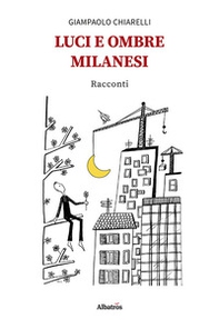 Luci e ombre milanesi - Librerie.coop