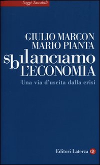 Sbilanciamo l'economia. Una via d'uscita dalla crisi - Librerie.coop