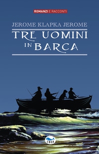 Tre uomini in barca - Librerie.coop Tre uomini in barca - Librerie.coop