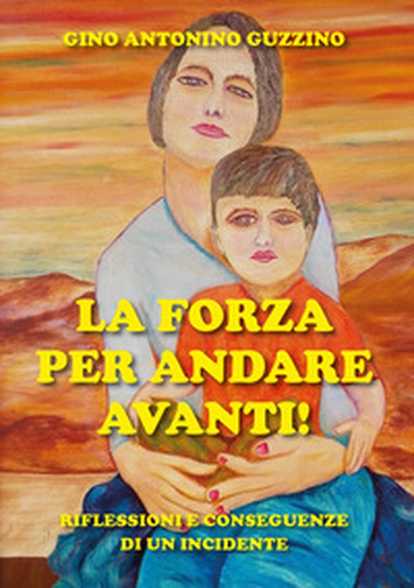 La forza per andare avanti! - Librerie.coop La forza per andare avanti! - Librerie.coop