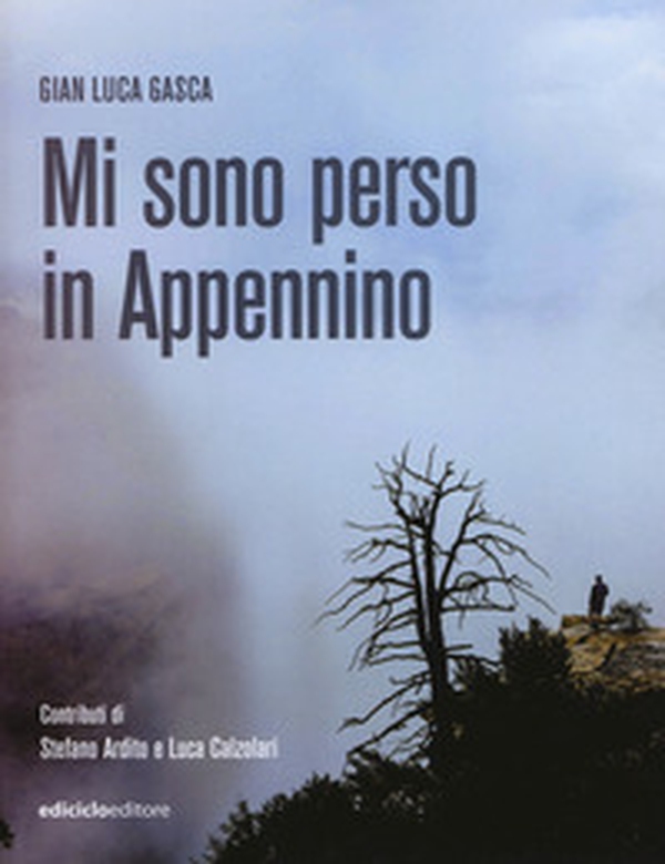 Mi sono perso in Appennino - Librerie.coop Mi sono perso in Appennino - Librerie.coop