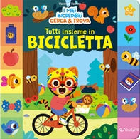 Tutti insieme in bicicletta. I miei incredibili cerca & Trova - Librerie.coop Tutti insieme in bicicletta. I miei incredibili cerca & Trova - Librerie.coop
