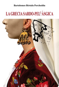 La Grecia sardo-pellàsgica - Librerie.coop La Grecia sardo-pellàsgica - Librerie.coop