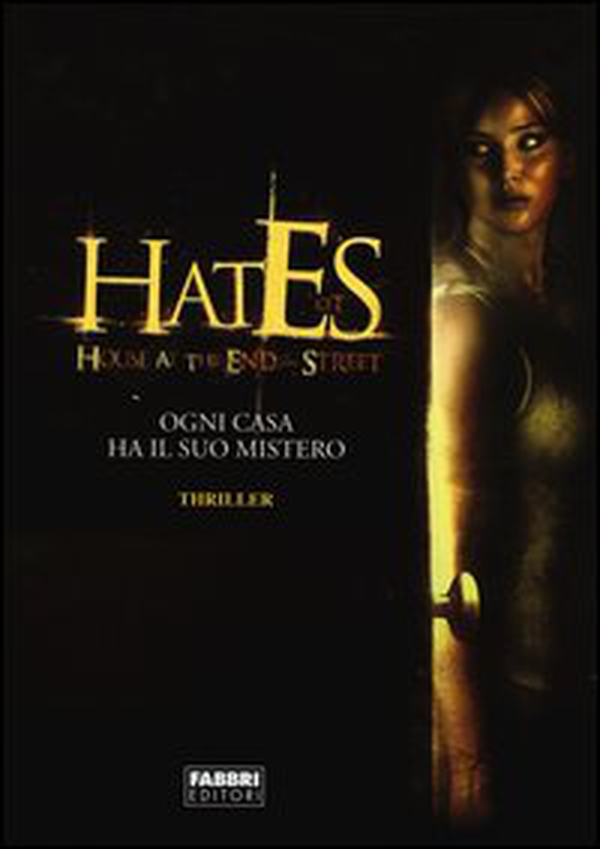 Hates. House at the end of the street - Librerie.coop Hates. House at the end of the street - Librerie.coop
