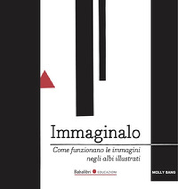 Immaginalo. Come funzionano le immagini negli albi - Librerie.coop Immaginalo. Come funzionano le immagini negli albi - Librerie.coop