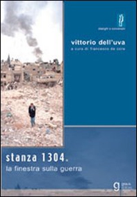 Stanza 1304. La finestra sulla guerra - Librerie.coop