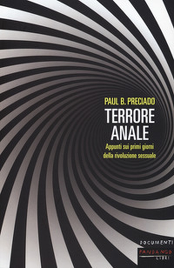Terrore anale. Appunti sui primi giorni della rivoluzione sessuale - Librerie.coop Terrore anale. Appunti sui primi giorni della rivoluzione sessuale - Librerie.coop