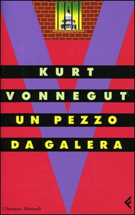 Un pezzo da galera - Librerie.coop Un pezzo da galera - Librerie.coop