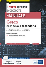 Greco nella scuola secondaria. Manuale per la preparazione al concorso - Librerie.coop