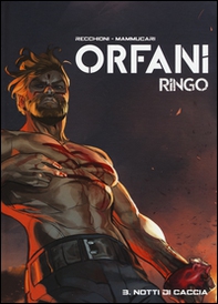 Notti di caccia. Ringo. Orfani - Librerie.coop Notti di caccia. Ringo. Orfani - Librerie.coop