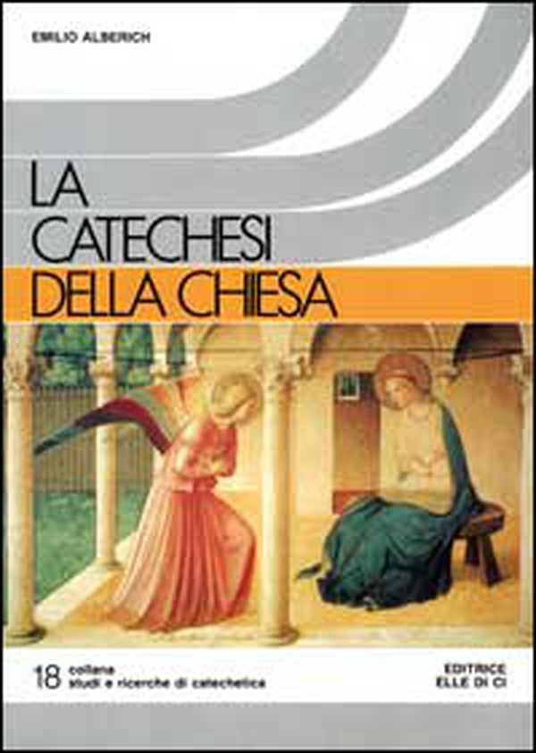 La Catechesi della Chiesa - Librerie.coop La Catechesi della Chiesa - Librerie.coop