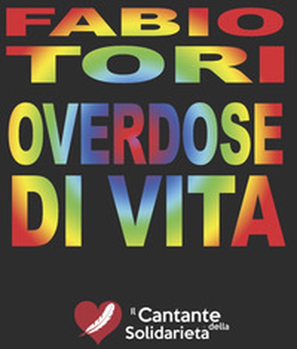 Overdose di vita - Librerie.coop Overdose di vita - Librerie.coop