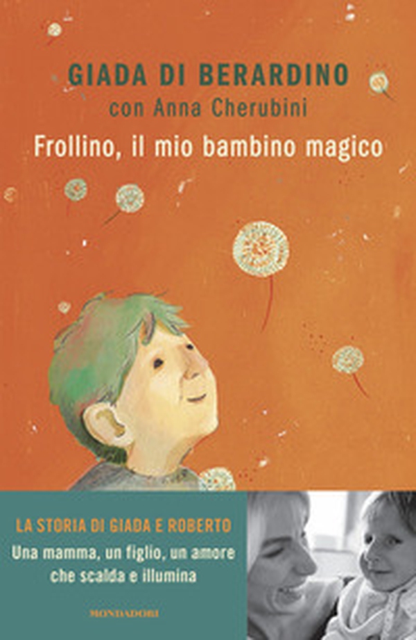 Frollino, il mio bambino magico - Librerie.coop Frollino, il mio bambino magico - Librerie.coop