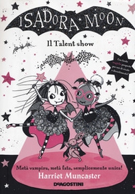 Il talent show. Isadora Moon - Librerie.coop