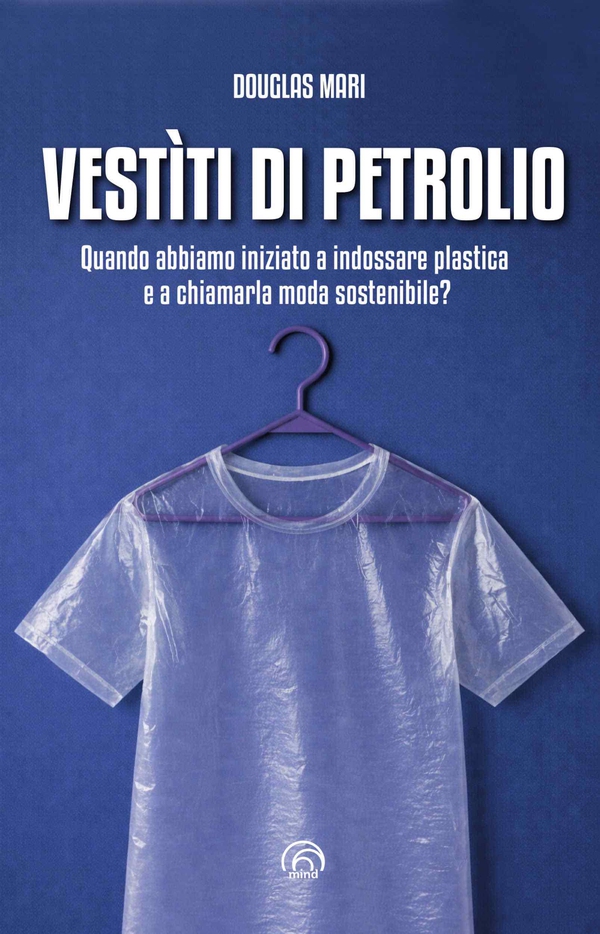 Vestìti di petrolio - Librerie.coop