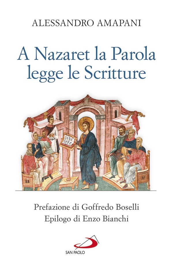 A Nazaret la Parola legge le Scritture - Librerie.coop A Nazaret la Parola legge le Scritture - Librerie.coop
