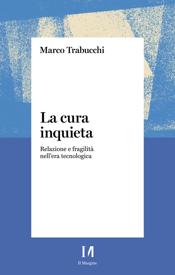 La cura inquieta - Librerie.coop