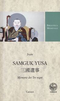 Samguk Yusa. Memorie dei Tre regni - Librerie.coop