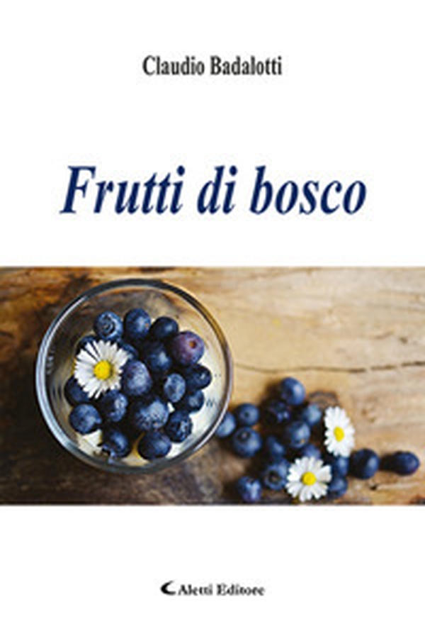 Frutti di bosco - Librerie.coop Frutti di bosco - Librerie.coop