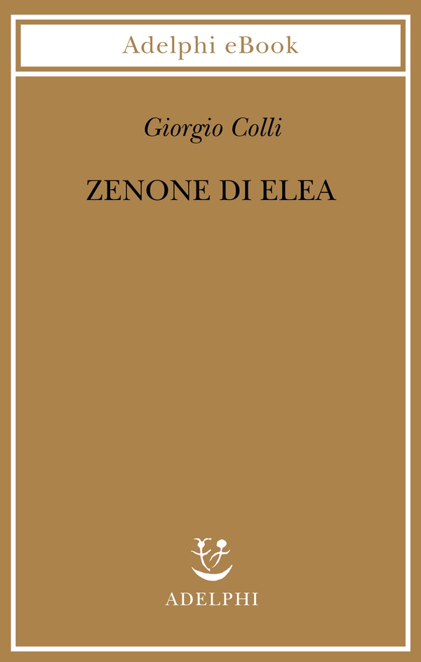 Zenone di Elea - Librerie.coop Zenone di Elea - Librerie.coop