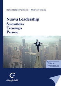 Nuova leadership. Sostenibilità. Tecnologia. Persone - Librerie.coop