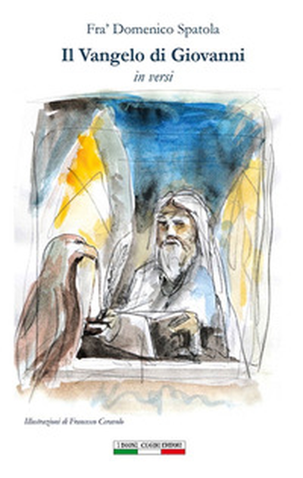 Il Vangelo di Giovanni in versi - Librerie.coop Il Vangelo di Giovanni in versi - Librerie.coop