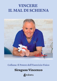 Vincere il mal di schiena - Librerie.coop