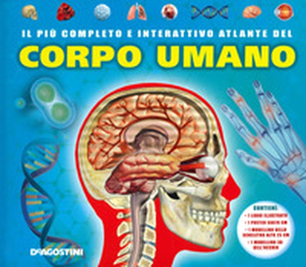 Il più completo e interattivo atlante del corpo umano - Librerie.coop Il più completo e interattivo atlante del corpo umano - Librerie.coop