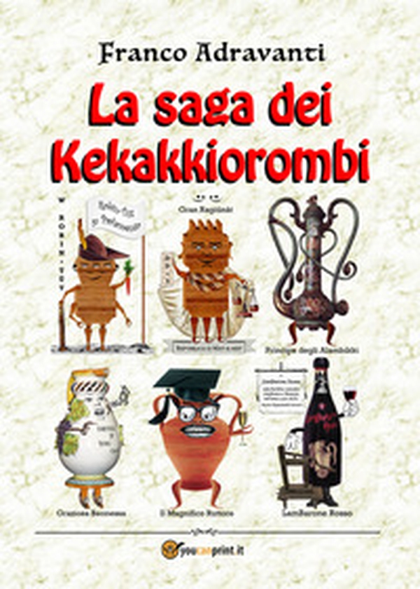 La saga dei Kekakkiorombi - Librerie.coop La saga dei Kekakkiorombi - Librerie.coop