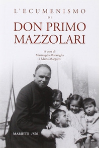 L'ecumenismo di don Primo Mazzolari - Librerie.coop