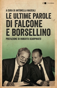 Le ultime parole di Falcone e Borsellino - Librerie.coop