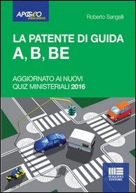 La patente di guida A, B, BE - Librerie.coop La patente di guida A, B, BE - Librerie.coop