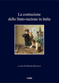La costruzione dello Stato-nazione in Italia - Librerie.coop La costruzione dello Stato-nazione in Italia - Librerie.coop