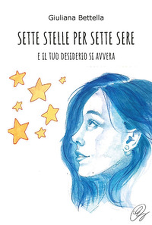 Sette stelle per sette sere. E il tuo desiderio si avvera - Librerie.coop Sette stelle per sette sere. E il tuo desiderio si avvera - Librerie.coop