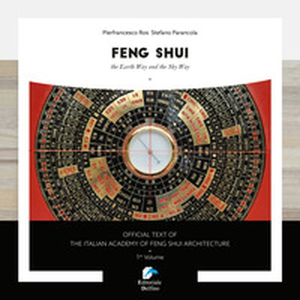 Feng shui. The earth way and the sky way - Librerie.coop Feng shui. The earth way and the sky way - Librerie.coop