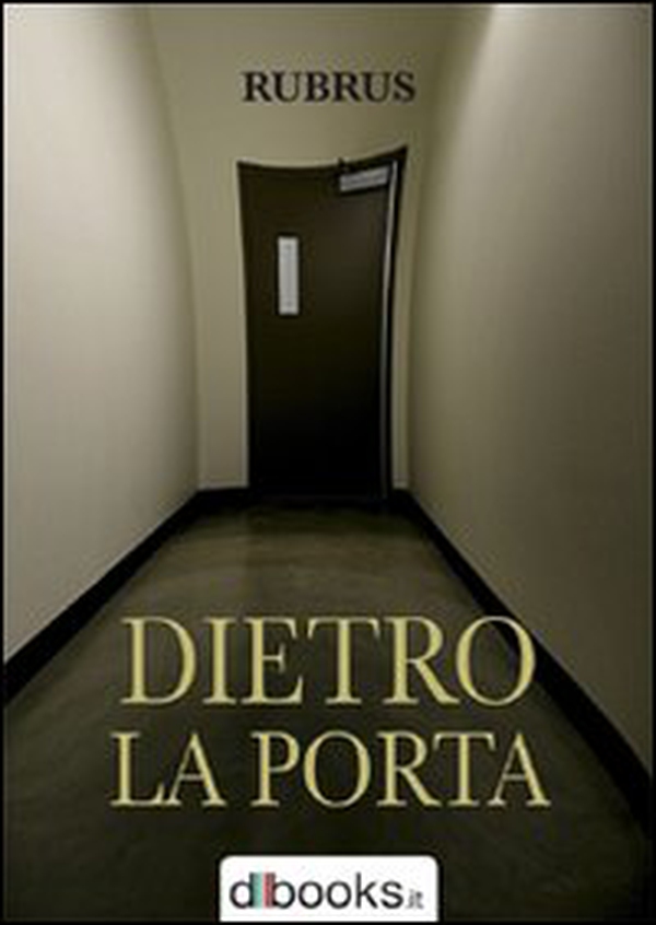 Dietro la Porta - Librerie.coop Dietro la Porta - Librerie.coop