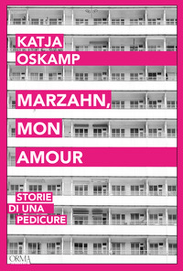 Marzahn, mon amour. Storie di una pedicure - Librerie.coop Marzahn, mon amour. Storie di una pedicure - Librerie.coop