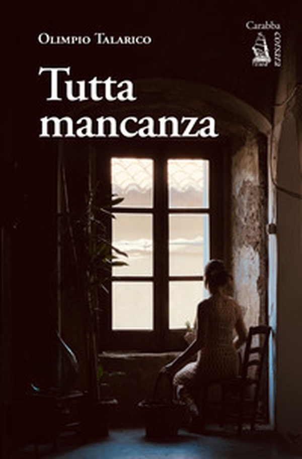Tutta mancanza - Librerie.coop