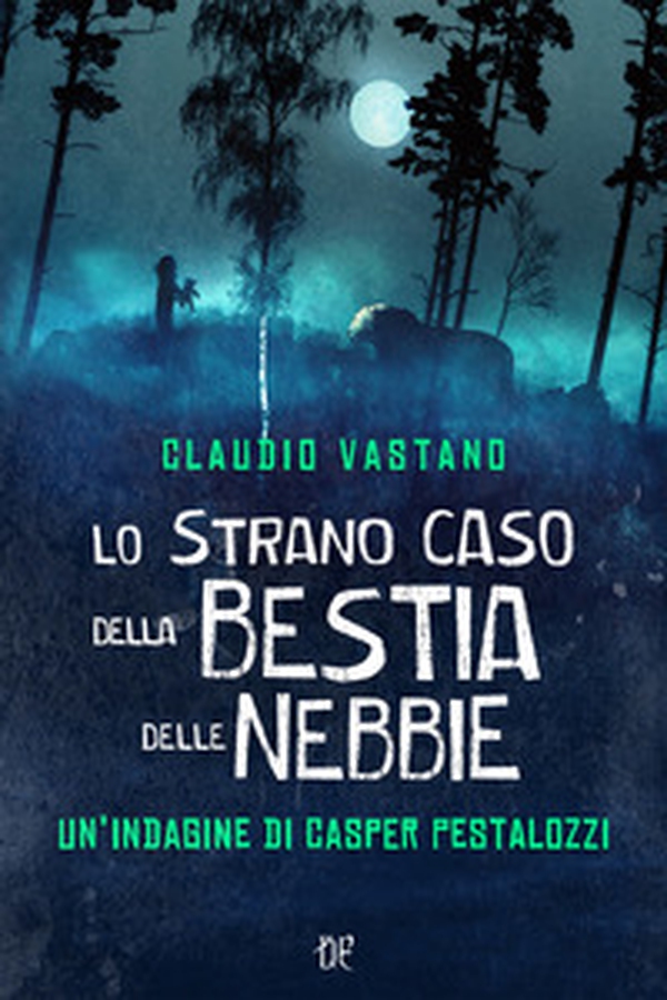 Lo strano caso della bestia delle nebbie - Librerie.coop Lo strano caso della bestia delle nebbie - Librerie.coop