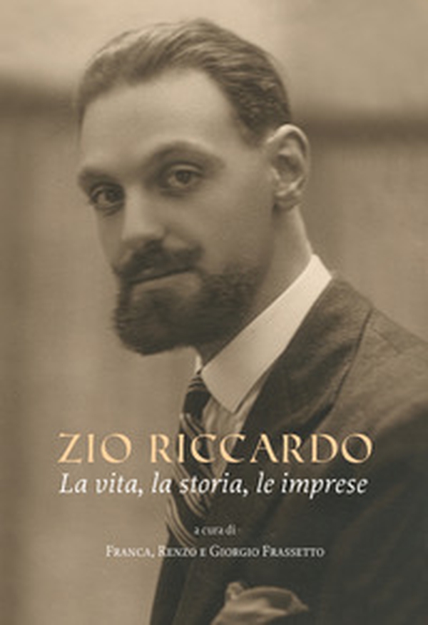 Zio Riccardo. La vita, la storia, le imprese - Librerie.coop Zio Riccardo. La vita, la storia, le imprese - Librerie.coop