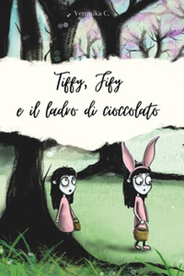 Tiffy, Fify e il ladro di cioccolato - Librerie.coop Tiffy, Fify e il ladro di cioccolato - Librerie.coop