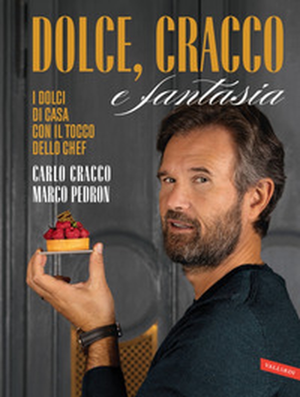 Dolce, Cracco e fantasia. I dolci di casa con il tocco dello chef - Librerie.coop Dolce, Cracco e fantasia. I dolci di casa con il tocco dello chef - Librerie.coop