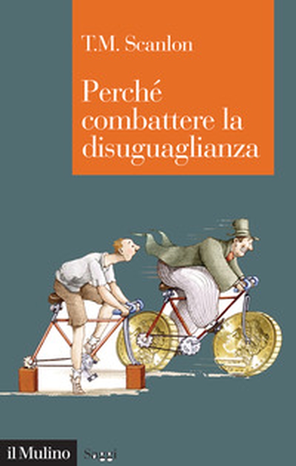 Perché combattere la disuguaglianza - Librerie.coop Perché combattere la disuguaglianza - Librerie.coop