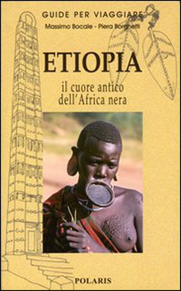 Etiopia. Nel cuore antico dell'Africa nera - Librerie.coop Etiopia. Nel cuore antico dell'Africa nera - Librerie.coop
